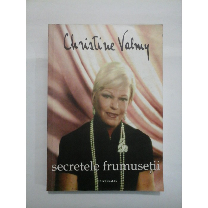   Secretele  frumusetii  -  Christine  VALMY